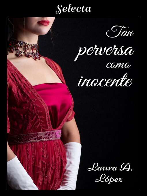 Title details for Tan perversa como inocente by Laura A. López - Wait list